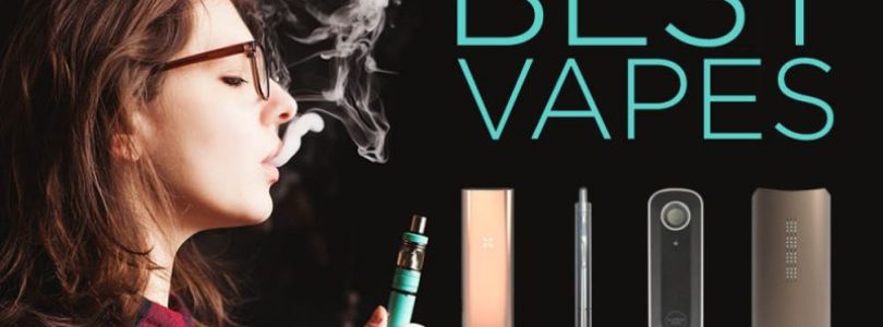 Cannabist:  10 Best Vaporizers we reviewed in 2016